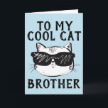 COOLE CAT BROTHER-GEBURTSTAGSKARTEN KARTE<br><div class="desc">COOLE KATZE-BRUDER BIRTHTAG-KARTE</div>