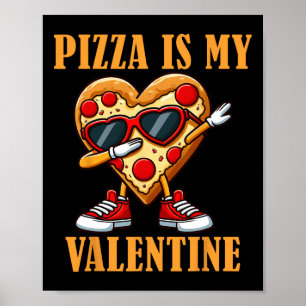 Coole Dabbing Slice Pizza Valentinstag 14. Februar Poster