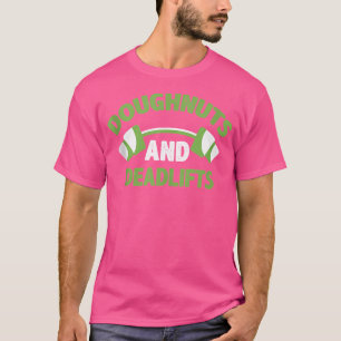 Coole Donut Barbell Workout - Doughnut and Deadlif T-Shirt