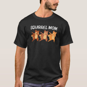 Coole Eichhörnchenkunst für Mama Mama Chipmunk Pra T-Shirt