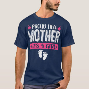 Coole Familie stolz neue Mutter Es ist eine weibli T-Shirt