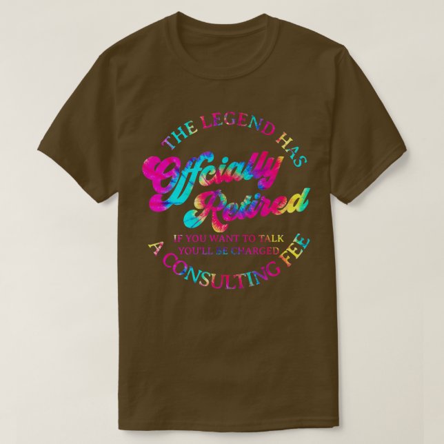 Coole Gefärbte Krawatte Die Legende hat offiziell  T-Shirt (Design vorne)