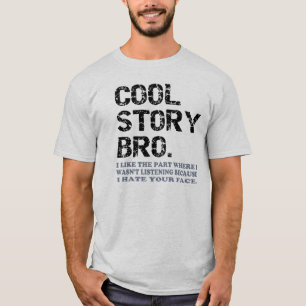 Coole Geschichte Bro - eine wenige Sache T-Shirt