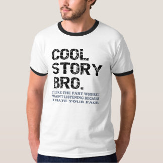 Coole Geschichte Bro - eine wenige Sache T-Shirt
