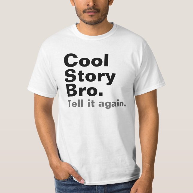 Coole Geschichte Bro Shirts (Vorderseite)