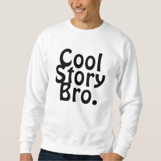 COOLE GESCHICHTE BRO. SWEATSHIRT