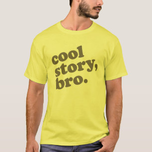 Coole Geschichte Bro T-Shirt