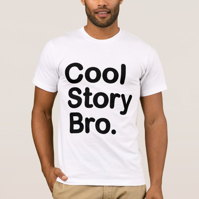 Coole Geschichte Bro. T-Shirt (Vorderseite)