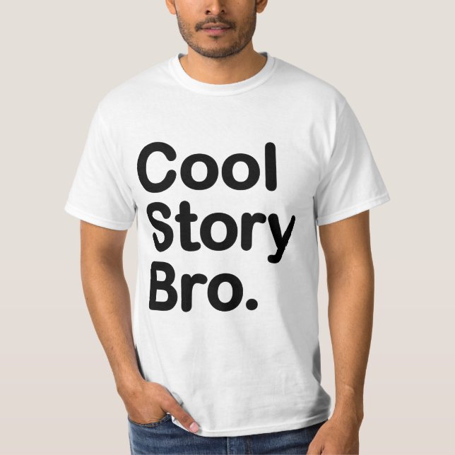 Coole Geschichte Bro. Wert-T - Shirt (Vorderseite)