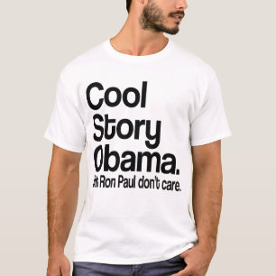Coole Geschichte Obama.  Ron Paul interessieren T-Shirt