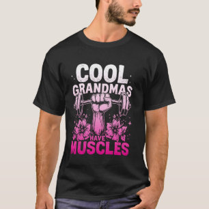 Coole Grandmas haben Muskeln Funny Gym Fitness Mot T-Shirt