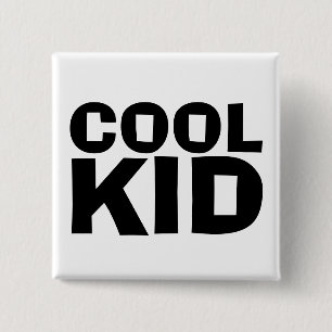 COOLE KID-SCHALTFLÄCHE BUTTON