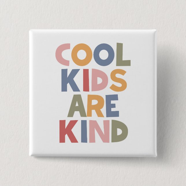 Coole Kinder sind nett Button (Vorderseite)