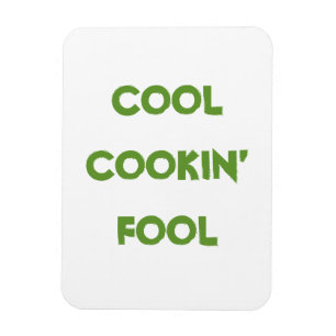Coole Kochzitat-Funny Magnet