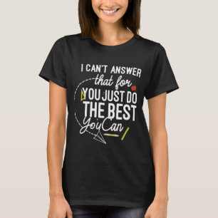 Coole Lehrer Testtag Motivation Zitat Staat T-Shirt