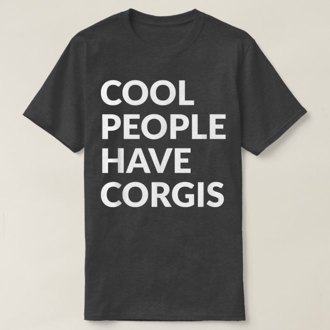 Coole Leute haben CorgisFunny Dog T-Shirt (Design vorne)