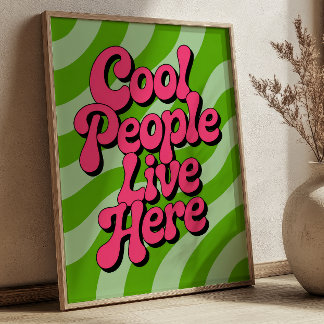"Coole Leute leben hier" Groovy Typografie Retro Poster
