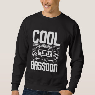 Coole Leute spielen Bassoon Sweatshirt