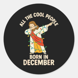 Coole Leute Werden Im Dezember Christlich Christm Runder Aufkleber