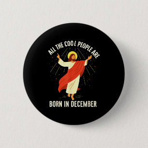 Coole Leute Werden Im Dezember Christlich Geboren Button