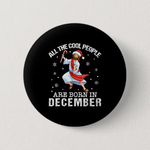 Coole Leute Werden Im Dezember Christlich Weihnach Button
