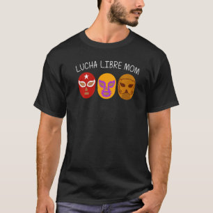 Coole Lucha Libre für Mama Mexicanischer Luchador  T-Shirt