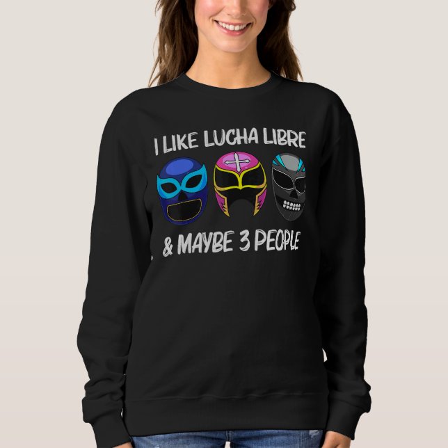 Coole Lucha Libre Kunst für Männer Luchador Ringen Sweatshirt (Vorderseite)