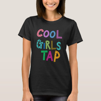 Coole Mädchen Anstach Tanztänzer Frauen Kinder T-Shirt