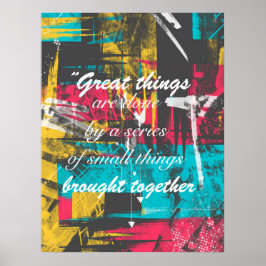 Coole Malstriche berühmten Zitat "Großartige Dinge Poster