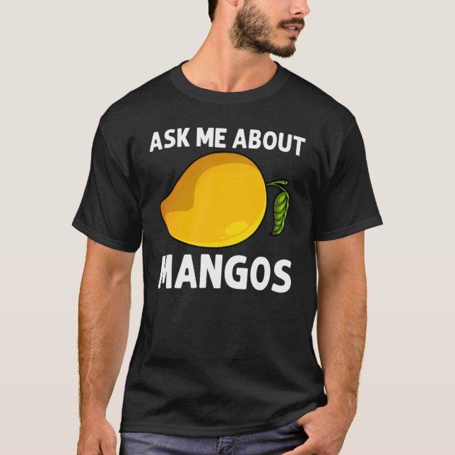 Coole Mango für Männer Mangos Fruchtmangos Pla T-Shirt (Vorderseite)