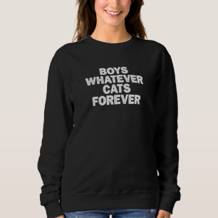 Coole Minimal Funny Boys, was auch immer Katzen fü Sweatshirt