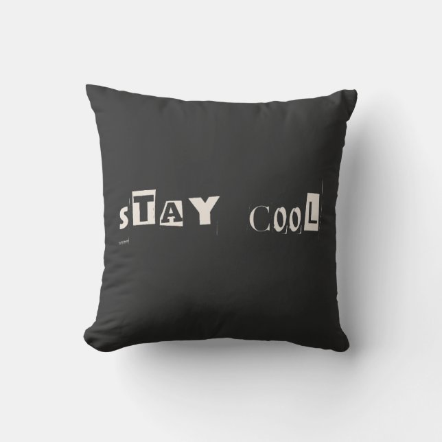 Coole Motivierend Einstellung Typografie bleibe Kissen (Vorderseite)