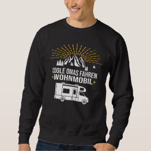 Coole Oma Autofahrer Camping Pensionin Va Sweatshirt
