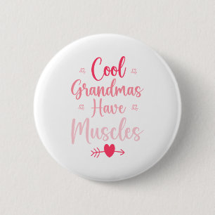 Coole Omas haben Muskeln Button