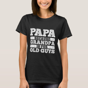 Coole Opa Art for Men Großvater Papa Paradies F T-Shirt
