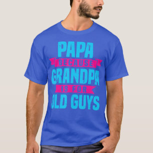 Coole Opa Art for Men Großvater Papa Paradies F T-Shirt