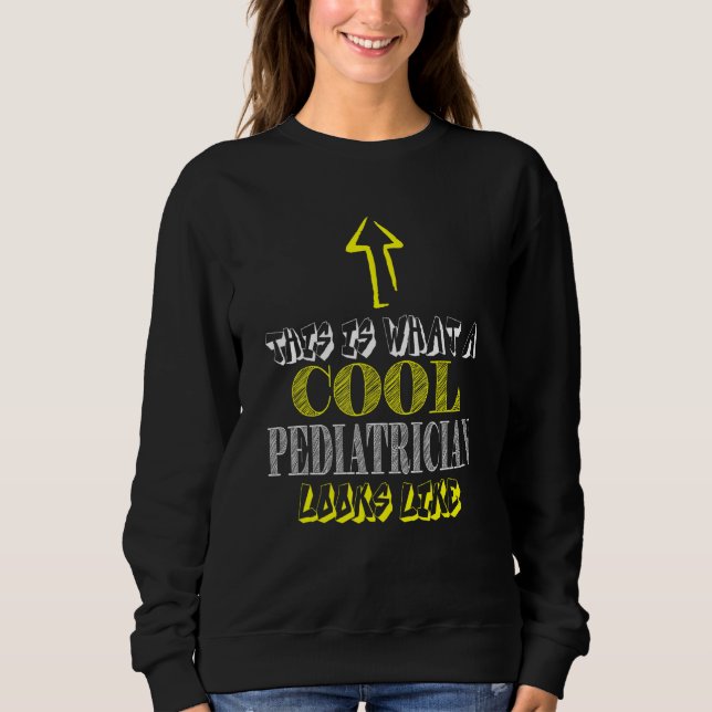 Coole Pädiatrie Sweatshirt (Vorderseite)