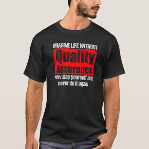 Coole Qualitätssicherung Bekleidung Phantastische T-Shirt