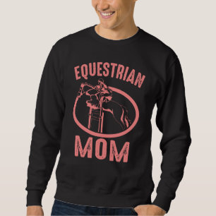 Coole Reitsport-Mama für Pferdeshow Jumping Women Sweatshirt