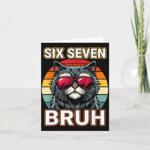 Coole Retro Sechs Sieben Bruh Katze Sungles Meme 6 Karte