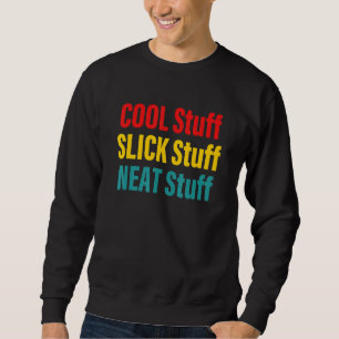 Coole Sachen Tolles Zeug Nettes Zeug Sweatshirt