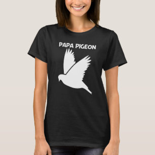 Coole Taube für Männer Papa Felsentaube Vogel Haus T-Shirt