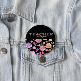 Coole Teacher Sommerpause Button