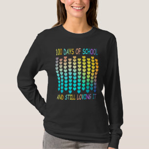 Coolen 100 Schultage und immer noch lieben es Herz T-Shirt