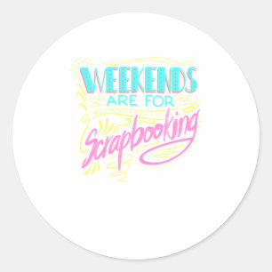 Coolen Wochen für Scrapbooking Funny Scrapie Runder Aufkleber