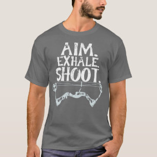 Cooler Aim Exhale Shoot Bogengeschenk Druckbogen D T-Shirt