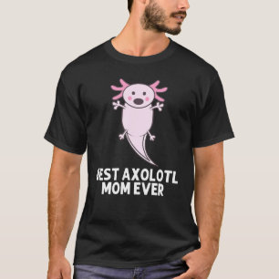 Cooler Axolotl für Mama Mutter Amphibien Mexikanis T-Shirt