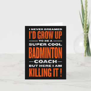 Cooler Badminton Coach Funny Badminton Player Spaß Karte