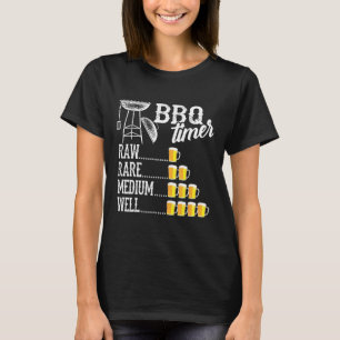 Cooler BBQ-Timer Roh Selten Mittel Gut Lustiger Bi T-Shirt