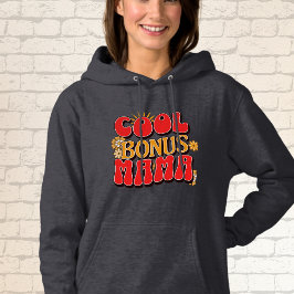 "Cooler Bonus Mama" Hoodie